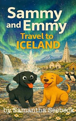 Sammy and Emmy: Travel to Iceland